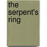 The Serpent's Ring door H. B Bolton