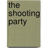 The Shooting Party door Isabel Colegate