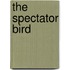 The Spectator Bird