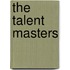 The Talent Masters