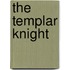 The Templar Knight