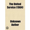 The United Service by Unknown Author