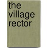 The Village Rector by Honoré de Balzac