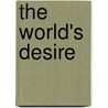 The World's Desire door Sir Henry Rider Haggard