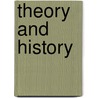 Theory and History door Ludwig von Mises