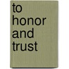 To Honor and Trust by Tracie Peterson