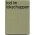 Tod im Lokschuppen