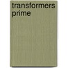 Transformers Prime by Hasbro