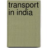 Transport in India door Ronald Cohn