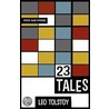 Twenty-Three Tales door Leo Tolstoy
