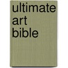 Ultimate Art Bible door Sarah Hoggett