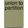 Union to Partition door Russell Rees