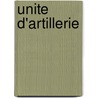Unite D'Artillerie by Source Wikipedia