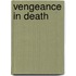 Vengeance In Death