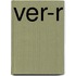 Ver-r