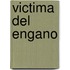 Victima Del Engano