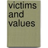 Victims and Values door Joseph Anthony Amato