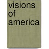 Visions of America door Jennifer D. Keene