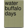 Water Buffalo Days door Huynh Quang Nhuong