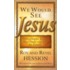 We Would See Jesus