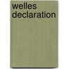 Welles Declaration door Ronald Cohn