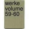 Werke Volume 59-60 door Johann Wolfgang von Goethe