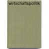 Wirtschaftspolitik by Reinhard Neck