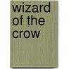 Wizard Of The Crow by Ngugi Wa Thiong'o