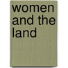 Women and the Land door Frances Garnet Wolseley Wolseley