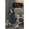 Women of Privilege by Susan S. Gillotti