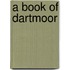a Book of Dartmoor