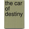 the Car of Destiny by Charles Norris Williamson