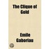 the Clique of Gold
