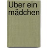 Über ein Mädchen by Joanne Horniman