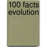 100 Facts Evolution by Sally Morgan