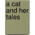 A Cat and Her Tales