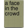 A Face in the Crowd door Stewart O'Nan