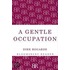 A Gentle Occupation
