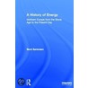 A History of Energy door Bent Sorensen