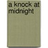 A Knock At Midnight