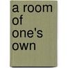A Room of One's Own door Virginia Woolfe