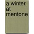 A Winter at Mentone