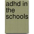 Adhd In The Schools