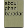 Abdul Ghani Baradar door Ronald Cohn