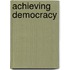 Achieving Democracy