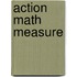 Action Math Measure