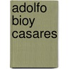 Adolfo Bioy Casares door Karl Posso