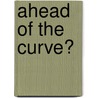 Ahead of the Curve? door Thomas G. Weiss