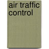 Air Traffic Control door Frederic P. Miller