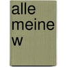 Alle meine W door Gregoire Delacourt